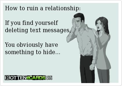 Hiding and deleting text messages. Something Jordy has come to do on a regular basis. Love you my pooky *-; Hiding Messages Quotes, Relationship Building Questions, Deleting Texts, Delete Quotes, Online Relationship, Relationship Bases, Mind Games, Deja Vu, Find Yourself