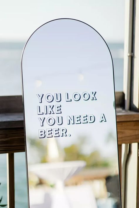 Fun Wedding Signs, Wedding Drink Bar, Funny Wedding Signs, Mirror Quotes, Key West Resorts, Wedding Mirror, Selfie Quotes, Mirror Sign, Waterfront Wedding