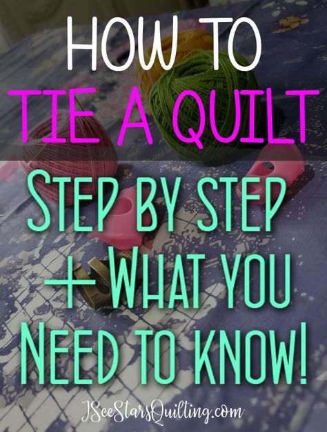 Making A Quilt By Hand Step By Step, Different Ways To Finish A Quilt, How To Tie Quilts, Hand Tied Quilt Knots, How To Tie A Quilt Tutorials, How To Tie A Quilt With Yarn, Tying A Quilt Ways To, Quilt Pictures, Tied Quilts Ideas