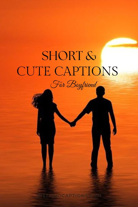 390+ Short & Cute Captions for Boyfriend Instagram Short Boyfriend Captions, Aesthetic Boyfriend Captions, Simple Boyfriend Captions, Short Captions For Him Love, Short Captions For Boyfriend Pictures, Appreciation Captions For Boyfriend, Soulmate Captions For Instagram, Lover Caption Instagram, I Love You Captions Instagram