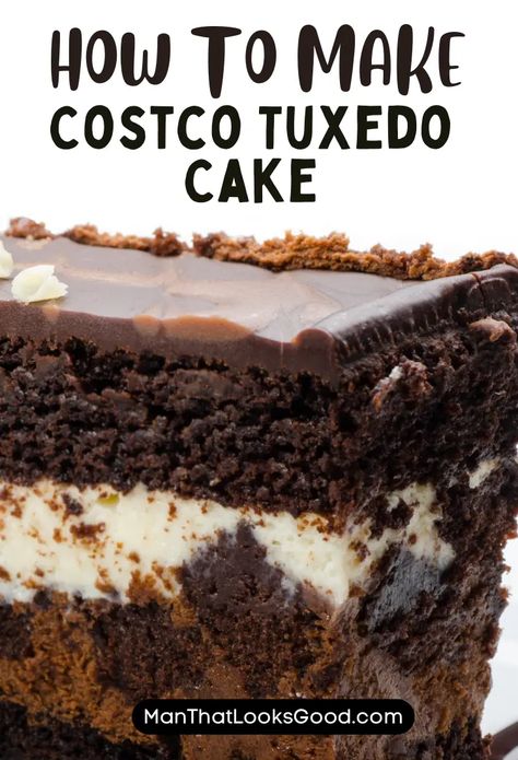 Costco Tuxedo Cake Recipe Costco Tuxedo Cake, Applesauce Shot, Tuxedo Cake Recipe, Bumpy Cake, Chocolate Bar Cakes, Costco Cake, Tuxedo Cake, Costco Meals, Thanksgiving Food Sides