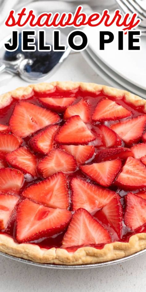 Jello Berry Pie, Jello Fruit Pie, Jello Peach Pie, Jello Strawberry Pie Recipe, Simple Strawberry Pie, Strawberry Jello Pie Cool Whip, Strawberry Pie Jello, Easy Strawberry Pie With Jello, Strawberry Pie Recipe Easy No Jello