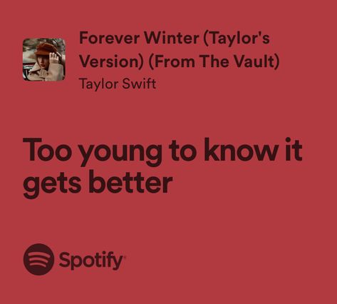 forever winter - taylor swift Forever And Always Taylor Swift Lyrics, Forever Winter Taylor Swift Lyrics, Powerful Taylor Swift Lyrics, Forever Winter Taylor Swift, Iconic Taylor Swift Lyrics, Red Taylor Swift Lyrics, Taylor Swift Red Lyrics, Winter Lyrics, Blondie Albums