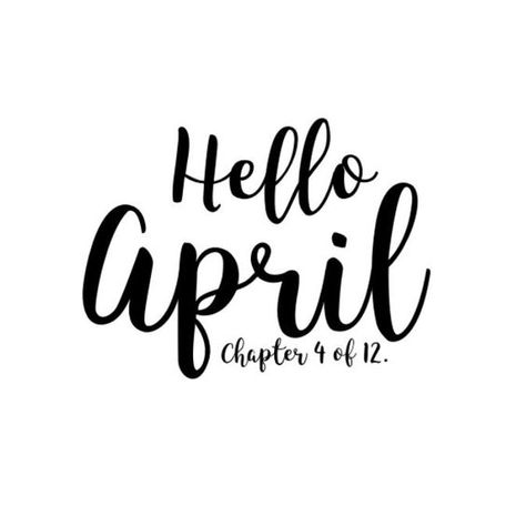 50+ Hello April Images, Pictures, Quotes, and Pics [2020] April Chapter 4 Of 12, Chapter 4 Of 12, April Images, Happy New Month Quotes, Hello February Quotes, Neuer Monat, February Quotes, April Quotes, New Month Quotes