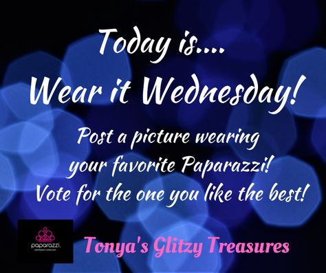 Wear it Wednesday contest Paparazzi Wear It Wednesday, Wear It Wednesday Paparazzi, Wear It Wednesday, Paparazzi Quotes, Paparazzi Jewelry Displays, Paparazzi Jewelry Images, Jewellery Advertising, Wednesday Quotes, Jewelry Displays