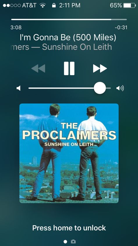 When I wake up well you know I'm gonna be.....I would walk 500 miles and I would walk 500 more just to be the man who walk a 1000 miles to fall down at your door I Would Walk 500 Miles, Sunshine On Leith, 500 Miles, I Wake Up, Wake Me Up, Falling Down, Wake Up, The Man, Vision Board