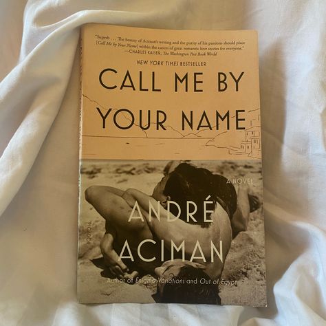 Andre Aciman, Call Me By Your Name, Unread Books, Recommended Books To Read, Book Annotation, Top Books To Read, Literature Books, Top Books, I Love Reading