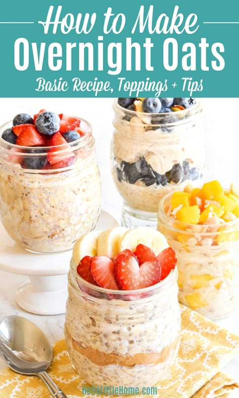 Wake up to the BEST Overnight Oatmeal! Learn how to make Overnight Oats in a Jar / Bowl with healthy ingredients: rolled oats, milk, maple syrup, cinnamon. This Basic Overnight Oats Recipe is fast and easy to make. Simple Refrigerator Recipe with a helpful Oats to Milk Ratio. Tons of Variations, Toppings (Fruit, Nuts, etc.) and Mix-In (Chia, Yogurt, Peanut Butter, more) ideas! No cook / Make Ahead Breakfast (great for Meal Prep / Clean Eating). Vegetarian + Vegan Friendly! | Hello Little Home Overnight Oats No Yogurt Recipes, Oatmeal Jars Overnight, Basic Overnight Oats, Overnight Oats Easy, Basic Overnight Oats Recipe, Easy Overnight Oatmeal, Rolled Oats Recipe, Overnight Oatmeal Healthy, Chia Yogurt