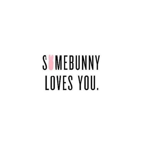 Spring Poem, Somebunny Loves You, Love You