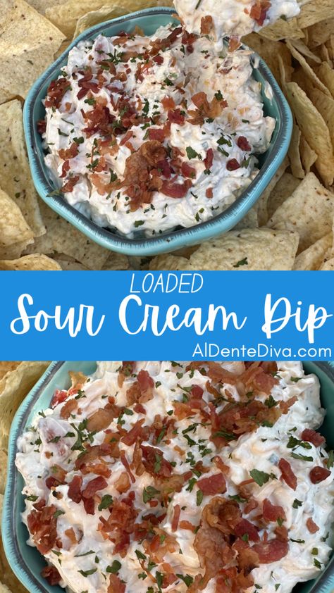 LOADED SOUR CREAM DIP Sour Cream Dip Recipes, Bacon Dip Recipes, Kid Friendly Appetizers, Cold Dip Recipes, Dip For Tortilla Chips, Sour Cream Dip, Bacon Dip, Cream Dip, Easy To Make Appetizers