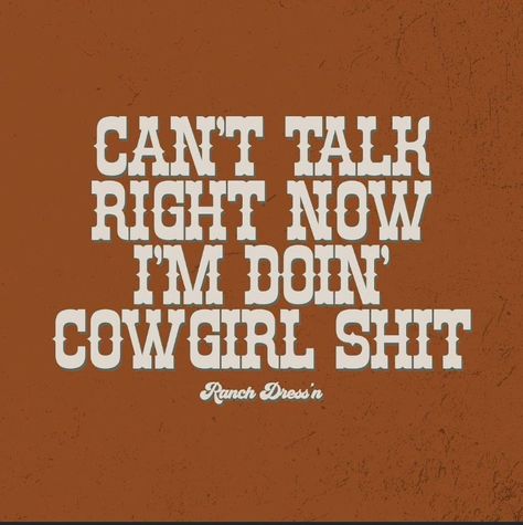 Lyla Sage, Country Lyrics Quotes, Sage Aesthetic, Western Aesthetic Wallpaper, Done And Dusted, Western Quotes, Cowboy Quotes, Country Backgrounds, Cowgirl Quotes