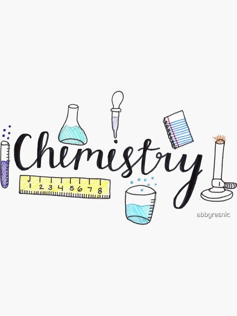 "Chemistry" Sticker by abbyresnic | Redbubble Chemistry Binder Cover Ideas, Chemistry Cover Page Design Aesthetic, Chemistry Project Cover Page Ideas Aesthetic, Chemistry Binder Cover, Decorate Notebook For School, Chemistry Notebook Cover, Chemistry Cover Page Ideas, Diy Notebook Cover For School, Science Notebook Cover