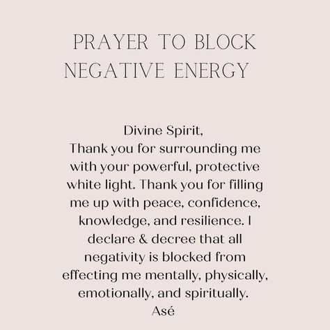 Block Negative Energy, Negative Energy Cleanse, Smudging Prayer, Divine Spirit, Spiritual Psychology, Spiritual Awakening Signs, Energy Quotes, Healing Affirmations, Spiritual Prayers