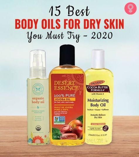 15 Best Body Oils For Dry Skin You Must Try – 2020 Oils For Dry Skin, Best Oil For Skin, Best Body Moisturizer, Best Body Oil, Dry Skin Routine, Moisturizing Body Oil, Dry Body Oil, Dry Skin Body, Best Lotion