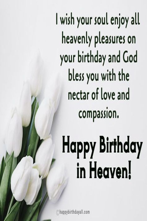 Happy birthday in heaven quotes. Wish your departed dear and near one in heaven. Happy Birthday In Heaven Cousin, Ideas To Celebrate A Heavenly Birthday, Happy Birthday In Heaven Husband, Happy Heavenly Birthday Uncle, Birthday In Heaven Quotes Husband, Birthday Wishes For Mum In Heaven, Happy Birthday In Heaven Quotes, Happy Birthday In Heaven Friend, Birthday Wishes For Departed Soul