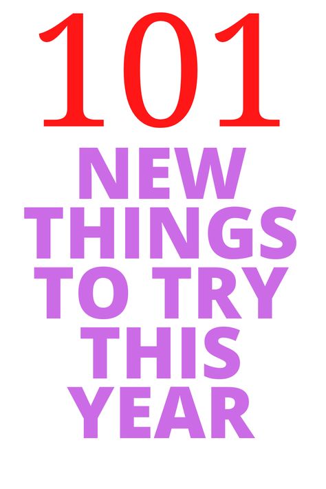 101 New Things to Try this Year - Looking to have the best end of the year? Here are 101 things to try this year. Be bold. Things To Do This Year, Things To Try, New Things To Try, Learn New Things, Letter To Yourself, Slip And Slide, Everything About You, Dance Lessons, Done With You