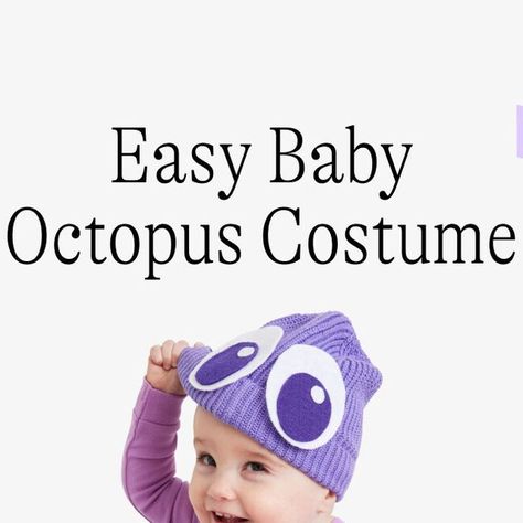 primary.com on Instagram: "Baby's first DIY has 8 arms, but only takes 7 steps to complete! 

Swipe for instructions on how to make this easy octopus costume now. 🐙" Baby Octopus Costume, Diy Octopus, Octopus Costume, Octopus Hat, Fish Costume, Baby Octopus, Baby Fish, Baby Costumes, Diy Baby