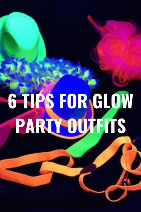 Glow In The Dark School Dance Outfit, Glow Birthday Party Outfit, Glow Up Party Outfits, Uv Party Ideas, Glow Dance Party Outfit, Glow Disco Party, Glow In The Dark Outfit Ideas Neon, Black Light Glow Party Outfit, Uv Glow Party