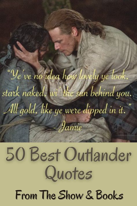 Outlander Love Quotes, Outlander Quotes Romantic, Outlander Book Quotes, Outlander Sayings, Outlander Wedding Night, Outlander Quotes Jamie Fraser, Outlander Aesthetic, Jamie Fraser Quotes, Outlander Recipes