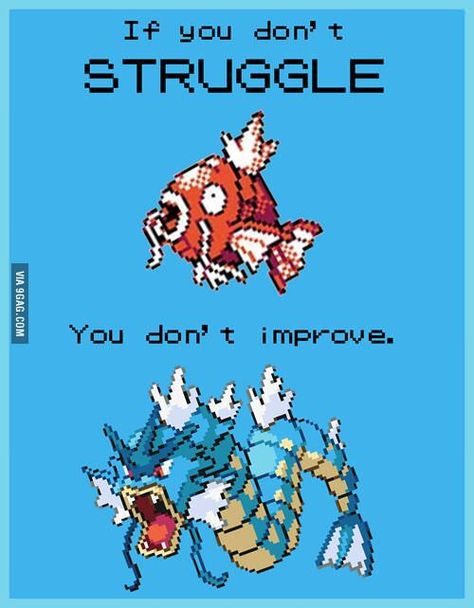 If you don't struggle, you don't improve Pokemon Quotes, Pokemon Photo, Pokemon Poster, Sport Nutrition, Gotta Catch Them All, Life Motto, Water Type, Athletic Club, Pokemon Memes