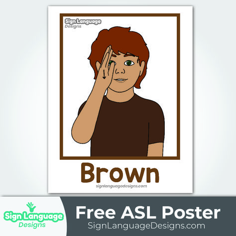 Free ASL Sign Poster - Color Brown - Sign Language Designs Asl Printables, Asl Colors, Color Posters, Asl Sign Language, Asl Signs, Poster Color, Poster Colour, Good Afternoon, Sign Language