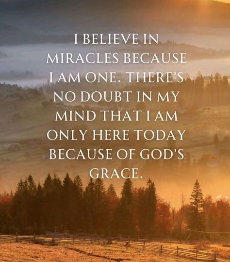 I believe in Miracles.  💜🙏Amen🙏💜    .  #CountYourBlessings #GratitudeAttitude #BlessingsOnBlessings #ThankfulHeart #DivineGrace #BlessedLife #DailyDoseOfInspiration #QuotesByCatherine #BOOMchallenge I Believe In Miracles, Thankful Heart, Divine Grace, Believe In Miracles, Blessed Life, Attitude Of Gratitude, I John, Gods Grace, Bible Inspiration