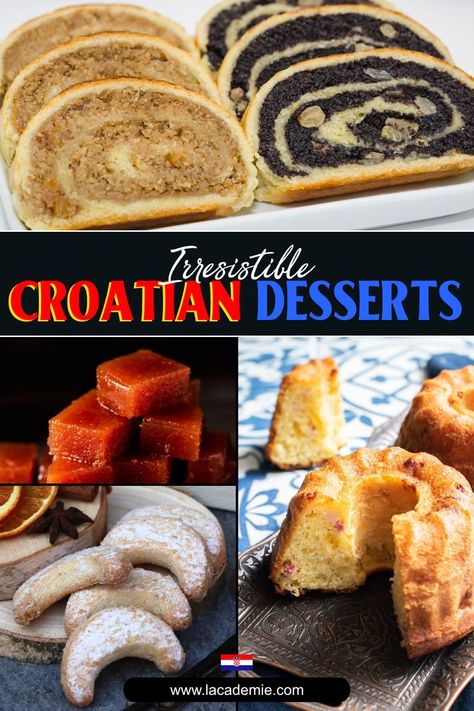 40 Croatian Desserts to Savor and Enjoy in 2024 Croatian Strudel, Serbian Desserts, Croatian Cookies, Croatian Traditions, Foreign Desserts, Croatian Desserts, Croatian Culture, Turkish Recipes Desserts, Croation Recipes