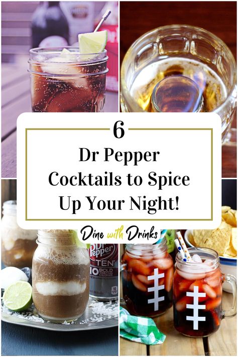 Collage of 4 dr pepper cocktails. Dr Pepper Cocktail Recipes, Crown Royal Vanilla Recipes, Dr Pepper Cocktail, Pepper Cocktail, Unique Drinks, Night In With Friends, Diet Dr Pepper, Whipped Vodka, Fun Drinks Alcohol