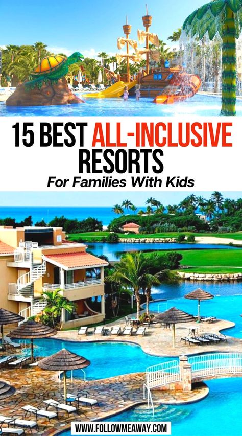 15 Best All-Inclusive Resorts For Families With Kids Family Of 4 Vacation, Top Vacations With Kids, Best Caribbean All Inclusive Family, Family Friendly Resorts In Us, Best Vacations For Families, Best All Inclusive Resorts For Families Caribbean, Family Friendly All Inclusive Resorts Mexico, Budget Friendly All Inclusive Resorts, Cancun All Inclusive Resorts Families