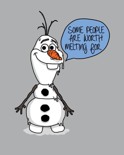 Some People Are Worth Melting For Olaf Quotes by @quotesgram January Bullet Journal Ideas, Olaf Quotes, Disney Inspired Tattoos, January Bullet Journal, Heart Warming Quotes, Frozen Olaf, Thanksgiving Treats, Movie Moments, Be Encouraged