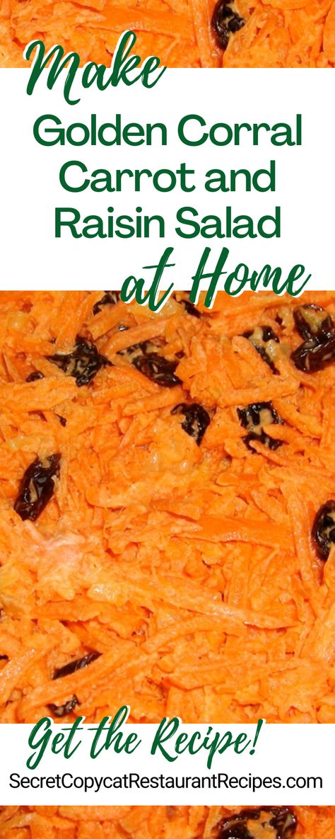 Golden Corral Carrot and Raisin Salad Recipe - Secret Copycat Restaurant Recipes Carrot And Raisin Salad Recipes, Golden Raisin Recipes, Carrot Raisin Salad Recipes, Golden Corral Recipes, Carrot Salad With Raisins, Carrot And Raisin Salad, Carrot Recipes Side Dishes, Raisin Salad, Carrot Raisin Salad