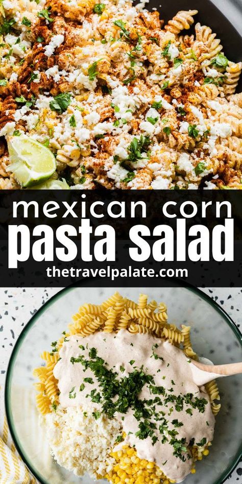 Mexican Corn Pasta, Creamy Pasta Salad Recipe, Mexican Street Corn Pasta Salad, Mexican Street Corn Pasta, Street Corn Pasta Salad, Street Corn Pasta, Corn Pasta Salad, Mexican Pasta, Mexican Corn Salad