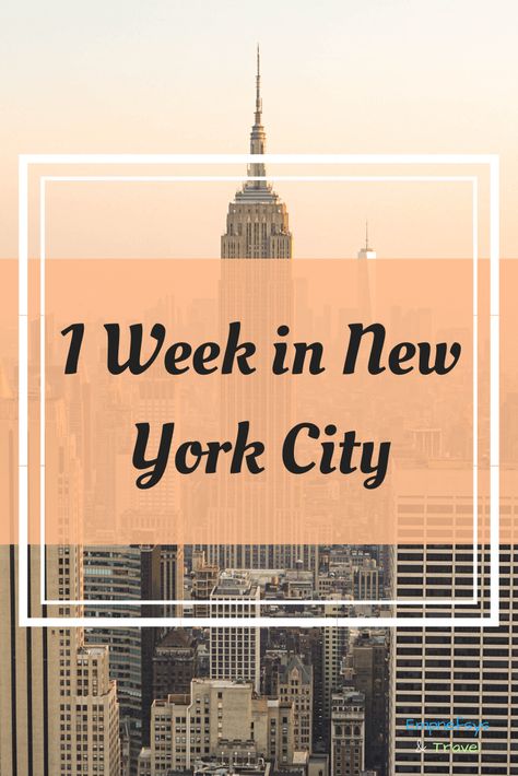 1 Week in New York City: An itinerary for first-timers - Empnefsys & Travel New York Itinerary, Nyc Itinerary, Week In New York, New York City Vacation, York Travel, City Vacation, Usa Travel Guide, Nyc Life, New York City Travel