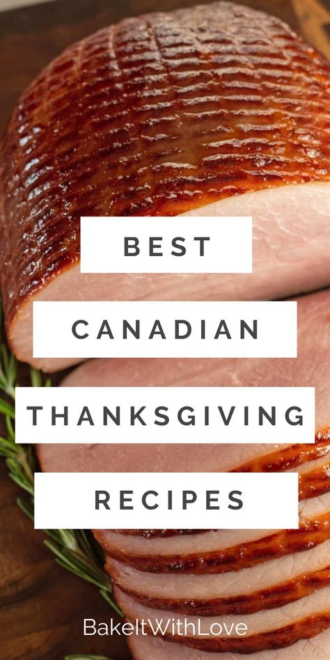 These Canadian Thanksgiving menu ideas highlight the most well-loved recipes for Thanksgiving dinner in the Great White North. From roasted turkey to satisfying side dishes and decadent desserts, this menu has it all! Your Thanksgiving day will surely be a success with these incredible dishes on the table! BakeItWithLove.com #bakeitwithlove #Thanksgiving #Canada #recipes #menu #dinner Canadian Thanksgiving Decorations, Fancy Thanksgiving Recipes, Canadian Thanksgiving Recipes, Recipes For Thanksgiving Dinner, Canada Thanksgiving, Canadian Foods, Unique Thanksgiving Recipes, Canada Recipes, Thanksgiving Canada