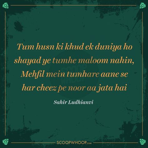 Sahir Ludhianvi, Love Wisdom Quotes, English Love Quotes, Poet Quotes, Poetry Hindi, Shyari Quotes, The Knack, Sufi Quotes, Mixed Feelings Quotes