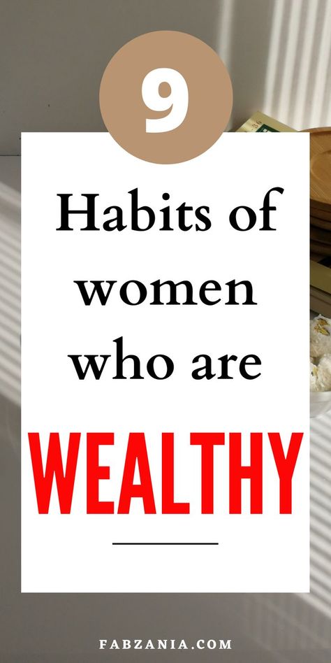 Money habits wealthy women practice daily. Do you want to increase your finances? Learn how to save money and feel rich with these 9 money habits! #moneytips #moneymanagement #moneyhabits #moneysavingtips #WEALTHY #MONEYMINDSET Female Habits, Wealthy Women, Success Habits, How To Look Rich, Money Habits, Healthy Mindset, How To Save Money, How To Become Rich, Millionaire Mindset