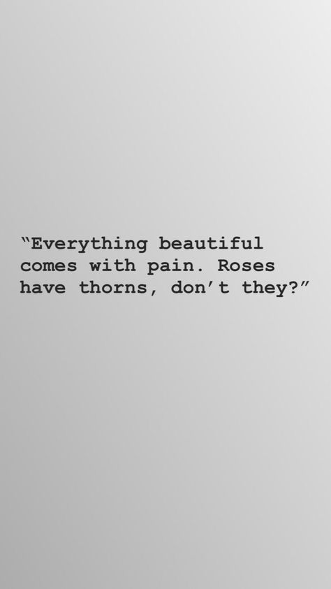 Quotes On Roses Beautiful, Qoutes About Rose Flower, Roses Have Thorns Quotes, Poem About Roses And Thorns, Quotes About Roses Beauty, Roses And Thorns Quotes, Roses Thorns Quote, Aesthetic Rose Quotes, Quotes About Roses And Thorns