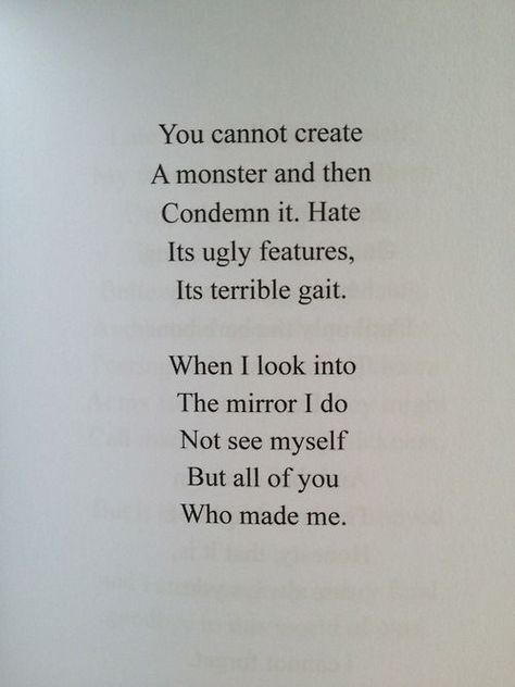 Poetry - does a monster make itself - life quote - think about it! - sadists -  truth - MORE THAN TRUTH! This is MORE than truth to me. Create A Monster, Behind Blue Eyes, Stephen Hawking, Poem Quotes, Customer Review, The Villain, Poetry Quotes, Writing Inspiration, Pretty Words