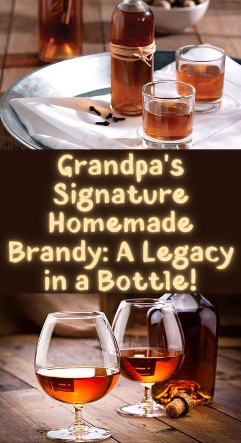 Grandpa's Signature Homemade Brandy: A Legacy in a Bottle! Homemade Liquors Liqueurs, Homemade Peach Brandy Recipe, Flavored Liquor Recipes, Homemade Brandy Recipes, Homemade Alcohol Recipes, Homemade Liquor Recipes, Apple Brandy Recipe, Wine Recipes Homemade, Peach Brandy Recipe