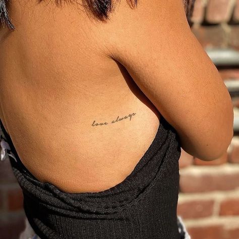 Set Free Tattoo Ideas, Daughter Inspired Tattoos, Always You Tattoo, Always By My Side Tattoo, Cute Tattoo Spots For Women, Keep Loving Tattoo, Tato Set Love, Tattoo Places Ideas, Dainty Side Tattoos For Women