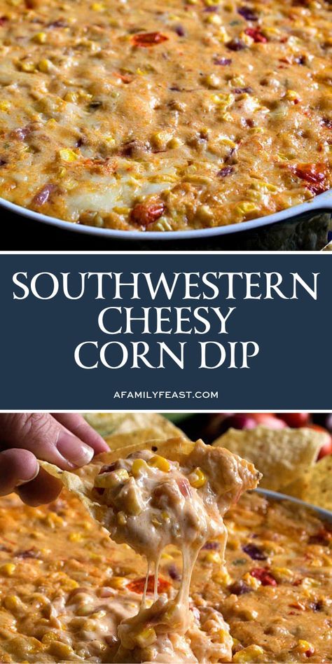 Southwestern Appetizers, Game Day Dips Football Season, Manly Food, Sin Dip, Mississippi Sin Dip, Cheesy Corn Dip, Football Foods, Fresh Appetizers, Southwestern Recipes