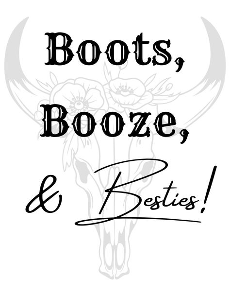 Boots Booze And Besties, Vacation Best Friend, Face Creator, 21 Bday, Classic Cowgirl, Western Girls, Nashville Bachelorette Party, 21st Birthday Decorations, Best Of Friends