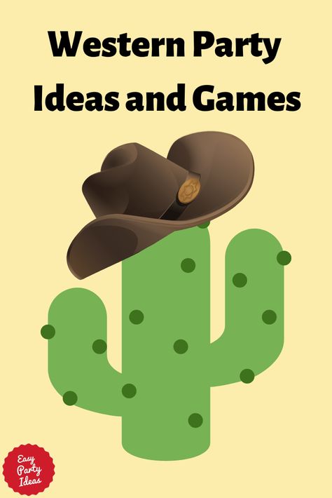 Fun Western Party ideas including adult party game ideas, decorations and invitations.  | Easy Party Ideas and Games #westernparty #partyideas #easypartyideas Games For Western Theme Party, Cowgirl Games For Adults, Cowgirl Parties Ideas, Western Theme Games For Adults, Western Party Activities For Adults, Cowboy Themed Games, Rodeo Games For Adults, Wild West Games For Kids, Country And Western