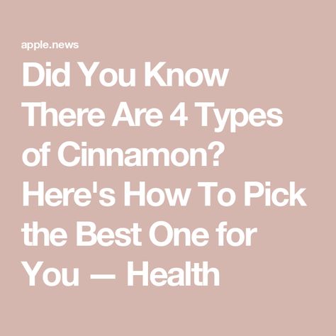 Did You Know There Are 4 Types of Cinnamon? Here's How To Pick the Best One for You — Health Types Of Cinnamon, Cooking Herbs, Registered Dietitian Nutritionist, Savory Dishes, Registered Dietitian, Sweet And Savory, Chronic Disease, What Type, Digestive Health