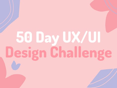 50 Day UX/UI Design Challenge. For the Winter I decided to complete 50… | by Vikram Singh | Medium Ux Project Presentation, Ux Design Challenge, Ui Ux Portfolio Design, Figma Inspiration, Ux Laws, Figma Design Ideas, App Design Ideas, Graphic Design Challenge, Ux Ui Design Inspiration