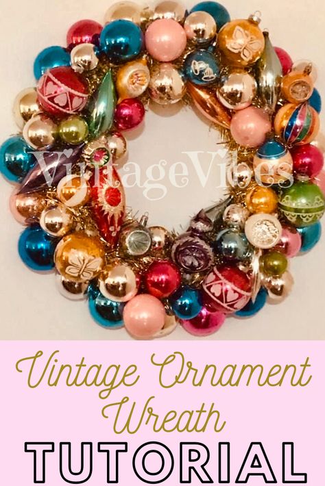 Vintage Ornament Wreaths, Vintage Ornament Display Ideas, Vintage Christmas Bulb Wreath Diy, Glass Ornament Wreath, How To Make A Ornament Wreath, Christmas Ornament Wreath How To Make, How To Use Old Christmas Ornaments, Christmas Wreaths Made From Ornaments, Diy Vintage Wreath