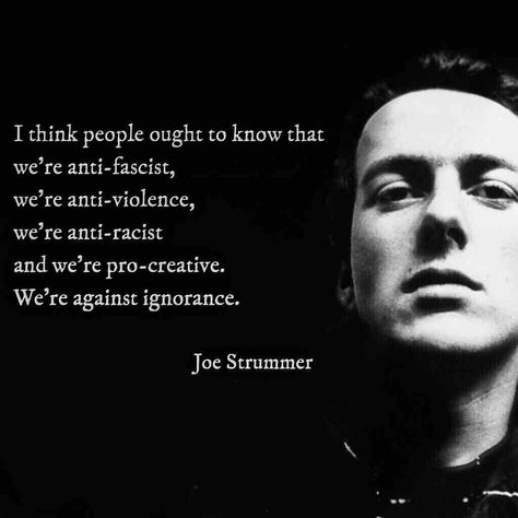 Joe Strummer Quotes, Anarchist Aesthetic, Quotes Aesthetic Vintage, Punk Rock Quotes, Punk Quotes, Liberal Memes, Rico Rodriguez, Mick Jones, Rock Quotes