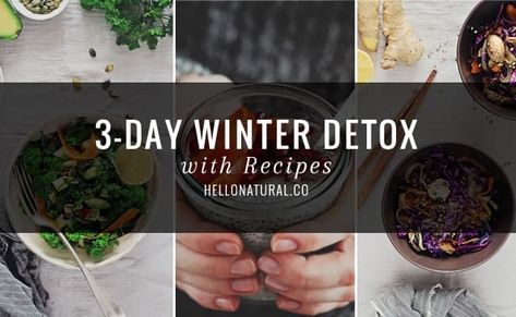 Doable 3-Day Winter Detox with Recipes | Hello Glow Winter Detox, Surviving College, Natural Liver Detox, Detox Meal Plan, Detox Your Liver, Hello Glow, Detox Diet Plan, Natural Detox Drinks, Detox Juice Recipes