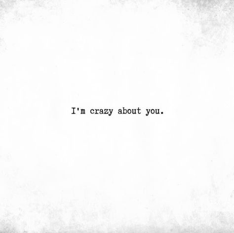 I’m Crazy About You, Crazy Connection Quotes, I Am Crazy About You, Feeling Like You Don’t Belong, Love Makes You Do Crazy Things Quotes, Romantic Ocean Quotes, Im Crazy About You, I Want Him Back, Twin Flame Quotes