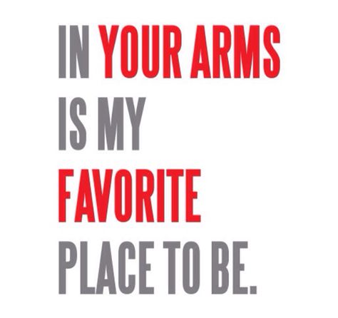 In your arms=my favorite place Good Night Beautiful, I Love My Hubby, Print Bedroom, In Your Arms, Missing Someone, Beautiful Love Quotes, Love Posters, Love My Husband, Gift Art